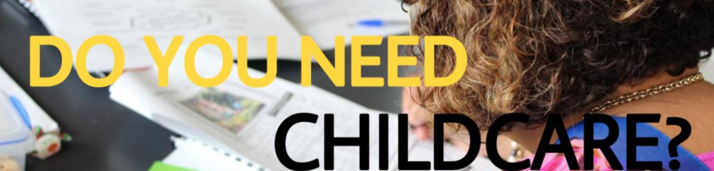 Do-you-need-Childcare